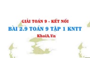 Bài 2.9 SGK Toán 9 tập 1 Kết nối tri thức